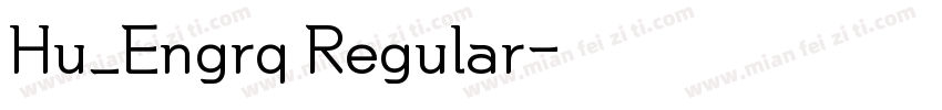Hu_Engrq Regular字体转换